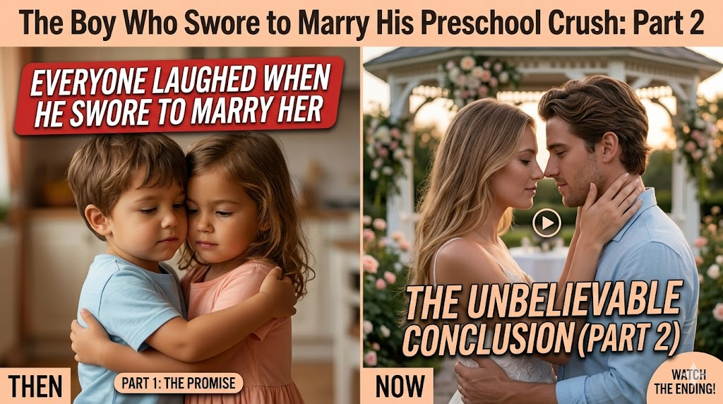 The Boy Who Swore to Marry His Preschool Crush: The Unbelievable Conclusion (Part 2)